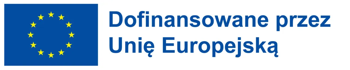 Flaga unijna i napis Dofinansowane przez Unię Europejską